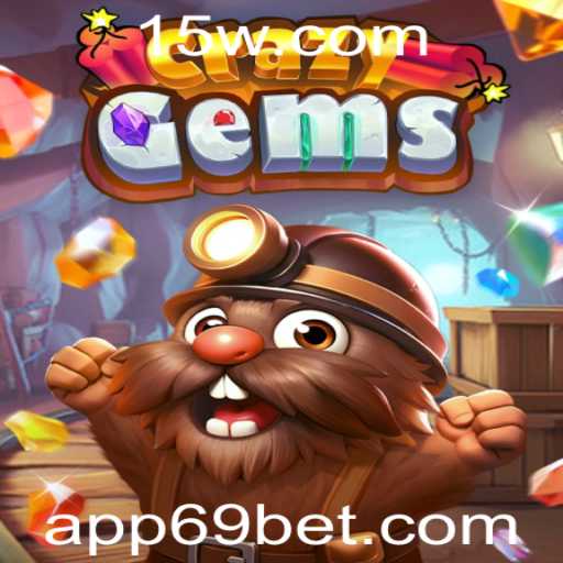 Explorando o Mundo do CrazyGems e a Plataforma 69bet