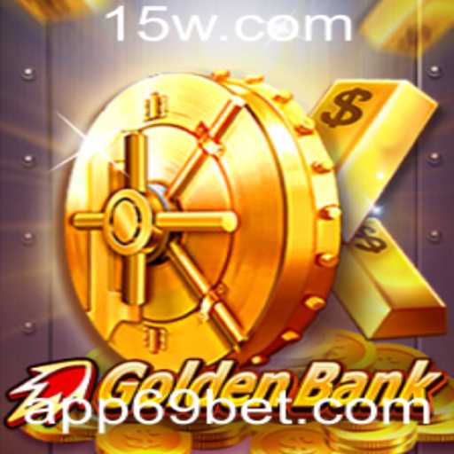 Descubra o Empolgante Mundo de GoldenBank com 69bet